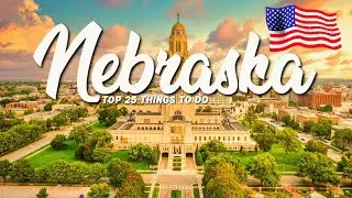 25 BEST Things To Do In Nebraska 🇺🇸 USA