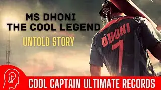 MS Dhoni The Cool Legend - Untold story | MR. Cool Captain Ultimate Records | Digital inspires