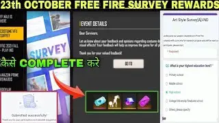 23th October Free Fire Survey Rewards In Free Fire | How To Complete Free Fire Survey Rewards