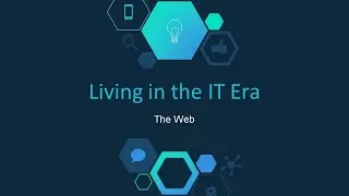 The Web | Living in the IT Era