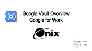 Google Apps for Work - Google Vault Demo