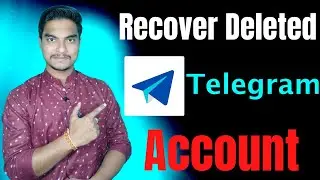 How to recover deleted telegram account | Sorry, you have deleted and recreated telegram.