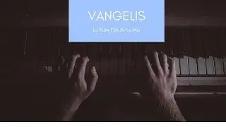 Vangelis - La Petite Fille De La Mer