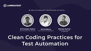 Clean Coding Practices for Test Automation 👩‍💻| Programmers' Day Special | LambdaTest Webinar