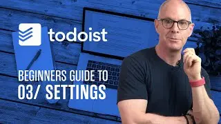 How To Change Your Todoist Settings (Desktop)