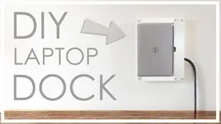 DIY wall-mounted LAPTOP DOCK (neat, tidy, elegant)