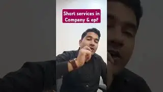 Short services in Company & epf