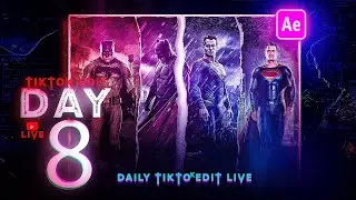 {LIVE) DAY 8 HOW TO: Make A TikTok Edit  Complete After Effect's Tutorial(superman & batman)