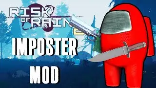 Being sus and Venting around as the Among Us Imposter | Risk of Rain 2 Mod Showcase: ImposterMod