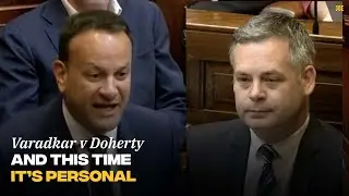 Pearse Doherty and Leo Varadkar get personal in the Dáil