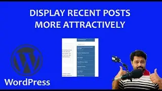 How To Display Recent Posts or Blog Posts With Thumbnails In WordPress More Beautifully