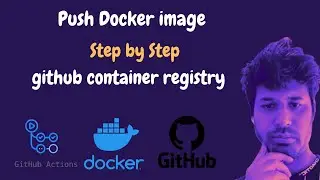 Github Container Registry | Build And Push A Docker Image