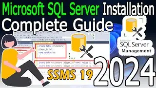 How to Install Microsoft SQL Server on Windows 10/11 [ 2024 Update ] SQL Server Management Studio