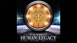 Ivan Torrent - Human Legacy Extended