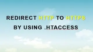 Redirect HTTP to HTTPS By Using htaccess