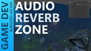 Audio Reverb Zone - Unity Game Development