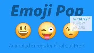 Emoji Pop - 102 Final Cut Pro X Animated Emojis, Titles, Lower Thirds & Transitions