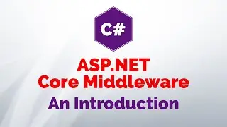 Customizing the Request Pipeline with ASP.NET Core Middleware