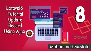 49-Laravel 8 Tutorial - Update Record Using Ajax لارافيل 8