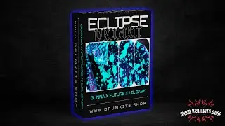 [FREE] (GUNNA x FUTURE x LIL BABY) DRUM KIT - "ECLIPSE" 2024 | Free Trap Drum Kit Download