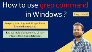 How to use grep command on Windows? Extract multiple sequences using grep/GnuWin.