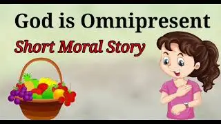 God is omnipresent | Moral Story | Childrenia Story | Short Story in English | One minute Stories