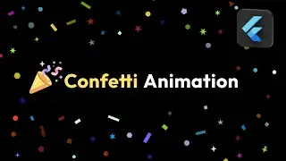 Flutter Confetti Animation | 2023