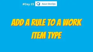 Add a rule to a work item type | Templates