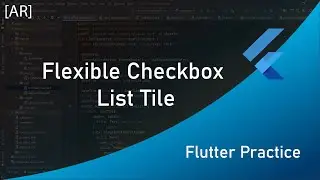 Flutter Practice: Flexible Checkbox List Tile