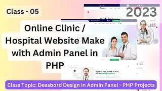 Creating an Admin Dashboard for Your Online Clinic Website | #php_project #class 4 #code_camp_bd