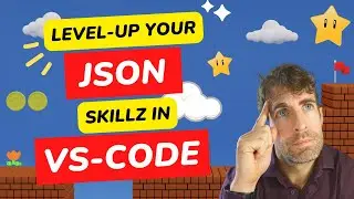 Level-up your JSON game in Visual Studio Code