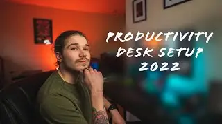 Productivity Desk Setup || 2022