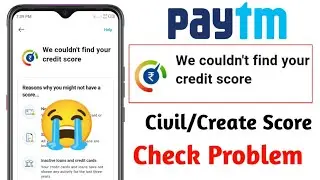 Paytm civil score check problem | paytm se CIBIL score chach nahi ho raha hai kya kare