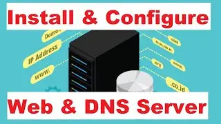 Install and Configure Web Server and DNS Server on Windows server 2012 R2