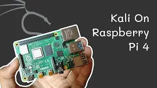 Get Kali Linux on Raspberry Pi 4 Without Really Installing It!!!