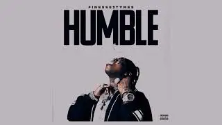 Finesse2Tymes - Humble  [Official Lyric Video]