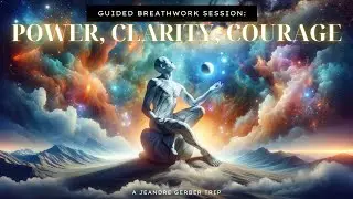 Breathwork Meditation for Power, Clarity, and Courage!