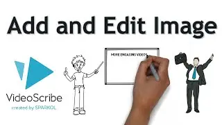 Videoscribe Tutorial 6 | How to Add and edit image | Draw entrance effect in videoscribe