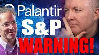 PLTR Stock Palantir S&P WARNING! - INVESTING - Martyn Lucas Investor @MartynLucasInvestorEXTRA