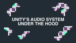 Unite 2015 - Unitys Audio System Under the Hood