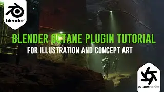 Blender Octane Plugin Tutorial - For illustration and concept art