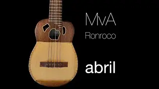 MvA - Abril (Ronroco - baritone charango)