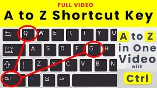 A TO Z | A to Z Computer Shortcut Key | A to Z Shortcut Keys in Computer | A to Z in One -Full Video