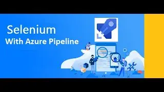 Selenium Automation Execution with Azure Devops