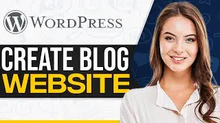 How To Make A Blog Website On WordPress For Beginners 2024