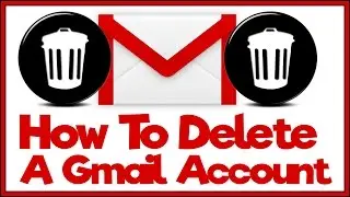 How To Permanently Delete Your Gmail Account - Gmail Tutorial