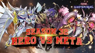 HERO VS META SEASON 32 | Yu-Gi-Oh! Master Duel