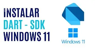 Como Instalar DART SDK en Windows 11 | Dart Tutorial