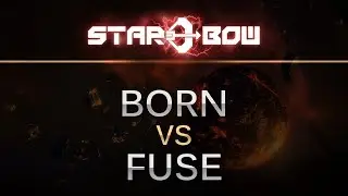 SC2 -- Starbow -- BorN (P) v Fuse (T) on Fighting Spirit