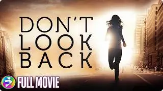 Face the past, find yourself | DON'T LOOK BACK | Kelly McGillis, Joely Collins | Drama | Full Movie